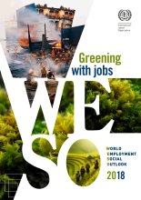 World Employment Social Outlook 2018: Greening with jobs