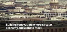 Building renovation: where circular economy and climate meet