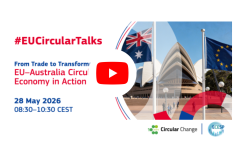 #EU Circular Talks, From trade to transformation: EU–Australia circular economy in action. 28 May 2026, 08:30-10:30 CEST, with Youtube play button