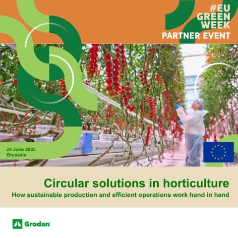 Event banner with a person in a tomato greenhouse and with the words "Circular Solutions in Horticulture. How sustainable production and efficient operations work hand in hand. #EU GREEN WEEK PARTNER EVENT"