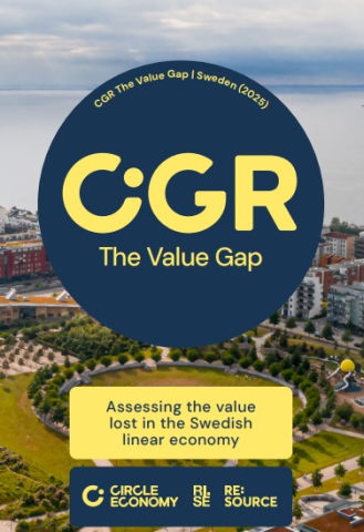 CGR The Value Gap:  Sweden – Assessing the value lost in the Swedish linear economy – Circle Economy, RISE, RE-SOURCE