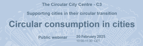 Webinar banner, inclluding the words 'Circular consumption in cities, 20 February 2025, 10:00-11:30 CET 