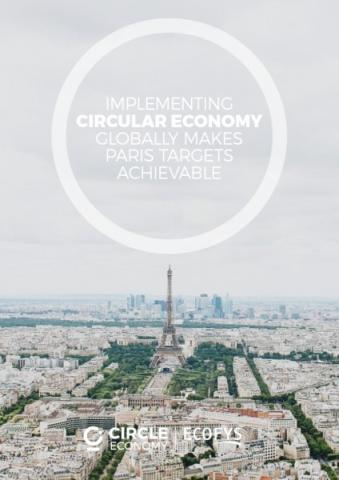 Implementing Circular Economy globally makes Paris targets achievable