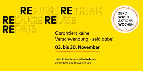 Refuse Rethink Reduce Reuse Repair – Zero Waste Aktions Wochen