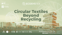 ECOSYSTEX Conference: Circular Textiles Beyond Recycling. In-person conference on 22-24 September in Antwerp. Logos of ECOSYSTEX, University of Antwerp, CISUTAC, Circula-TEX, SOLSTICE, FABRIX, JUST FASHION, and CRAFT-IT4SD