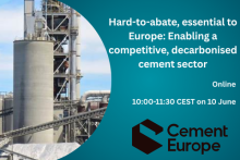 Hard-to-abate, essential to Europe: Enabling a competitive, decarbonised cement sector. Online, 10:00-11:30 CEST on 10 June. Cement Europe logo