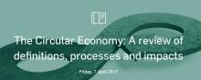 The Circular Economy: A review of definitions, processes and impacts