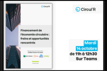 Circul'R – Webinaire – Présentation du rapport issue des travaux de la Coalition Finance Circulaire. Mardi 14 octobre de 11h à 12h30 sur Teams