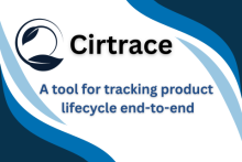 Cirtrace A tool for tracking product lifecycle end-to-end