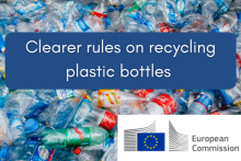 Clearer rules on recycling plastic bottles, with the European Commission logo
