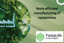 More efficient manufacturing of composites, Tool4Life, A Life project