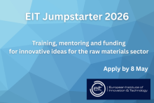 EIT Jumpstarter 2026. Training, mentoring and funding for innovative ideas for the raw materials sector. Apply by 8 May. Logo of the European Institute of Innovation & Technology