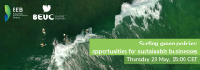 Surfing green policies: opportunities for sustainable businesses