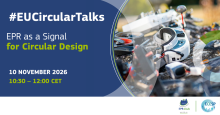 #EUCircularTalks. EPR as a signal for circular design – 10 November 2026, 10:30-12:00 CET. Logos of the EPR Club and the ECESP. 