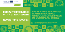 Conference 11-12 Mar 2026, save the date! From niche to centre – mainstreaming circular lifestyles in European cities 