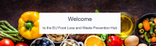 "Welcome to the EU Food Loss and Waste Prevention Hub", with photos of food items