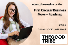 Interactive session on the First Circular Business Move – Roadmap. Online - 10:00–11:30 CET on 25 March. Good Tribe logo