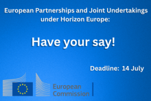 European Partnerships and Joint Undertakings under Horizon Europe: Have your say! Deadline: 14 July. European Commission logo