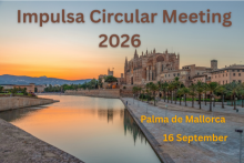 Impulsa Circular Meeting 2026. Palma de Mallorca, 16 September