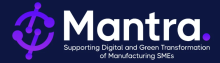 Mantra – Supporting digital and green transformation of manufacturing SMEs