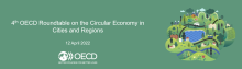 4th OECD Roundtable on the Circular Economy in Cities and Regions