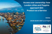 Access over ownership: how London cities and Poppins approach B2C Product as a Service. Online, 14:00-15:00 CEST on 27 April. Logos of Access Economy Alliance and PACT for sustainability