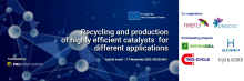 Recycling and production of highly efficient catalysts for different applications  - hybrid event 17 November 2025 09:00 AM, Funded by the European Union, Facilitated by PNO Innovation 
