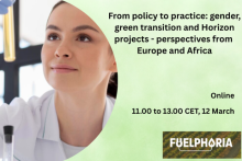From policy to practice: gender, green transition and Horizon projects - perspectives from Europe and Africa, online, 11.00 to 13.00 CET, 12 March. FUELPHORIA logo