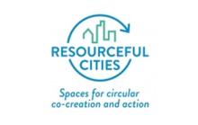 The words "Resourceful Cities' in a circular arrow logo, with the words 'Spaces for circular co-creation and action' underneath
