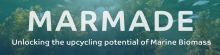 MARMADE - Unlocking the upcycling potential of marine biomass