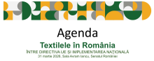 Agenda  Textilele în România  ÎNTRE DIRECTIVA UE ȘI IMPLEMENTAREA NAŢIONALĂ  31 martie 2026, Sala Avram Iancu, Senatul României