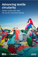 Advancing textile  circularity Europe’s textile waste surge:   The case for system-level scale-up. The logos of BCG and Rehubs. 2026