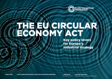 Ellen McArthur Foundation. The EU circular economy act: Key policy levers for Europe's industrial strategy. March 2026. WHITE PAPER DEVELOPED BY THE ELLEN MACARTHUR FOUNDATION. ELINE BOON EU POLICY LEAD, CARSTEN WACHHOLZ BUSINESS-POLICY ENGAGEMENT LEAD