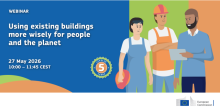 Webinar: Using existing buildings more wisely for people and the planet. 27 May 2026, 10:00-11:45 CEST. European Commission logo
