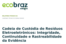 Cadeia de Custódia de Resíduos Eletroeletrônicos: Integridade, Continuidade e Rastreabilidade da Evidência