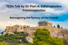 All of Us, Making Again: The Factory of the Future. Tedx talk by Dr Fiori A. Zafeiropoulou Fronimopoulou. Photo of the Acropolis