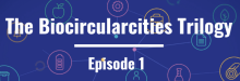 The Biocirculacities Trilogy 