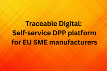 Traceable Digital:  Self-service DPP platform for EU SME manufacturers
