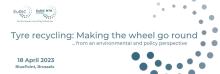 Tyre recycling: Making the wheel go round