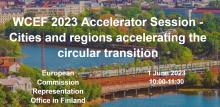 WCEF2023 Accelerator Session: Cities and regions accelerating the circular transition