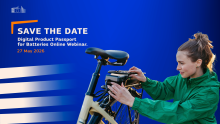 Save the date: Digital Product Passport for batteries Online webinar.  27 May 2026. Logo of the European Commission and photo of a woman with an electric bicycle